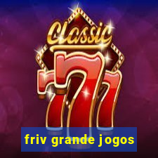 friv grande jogos